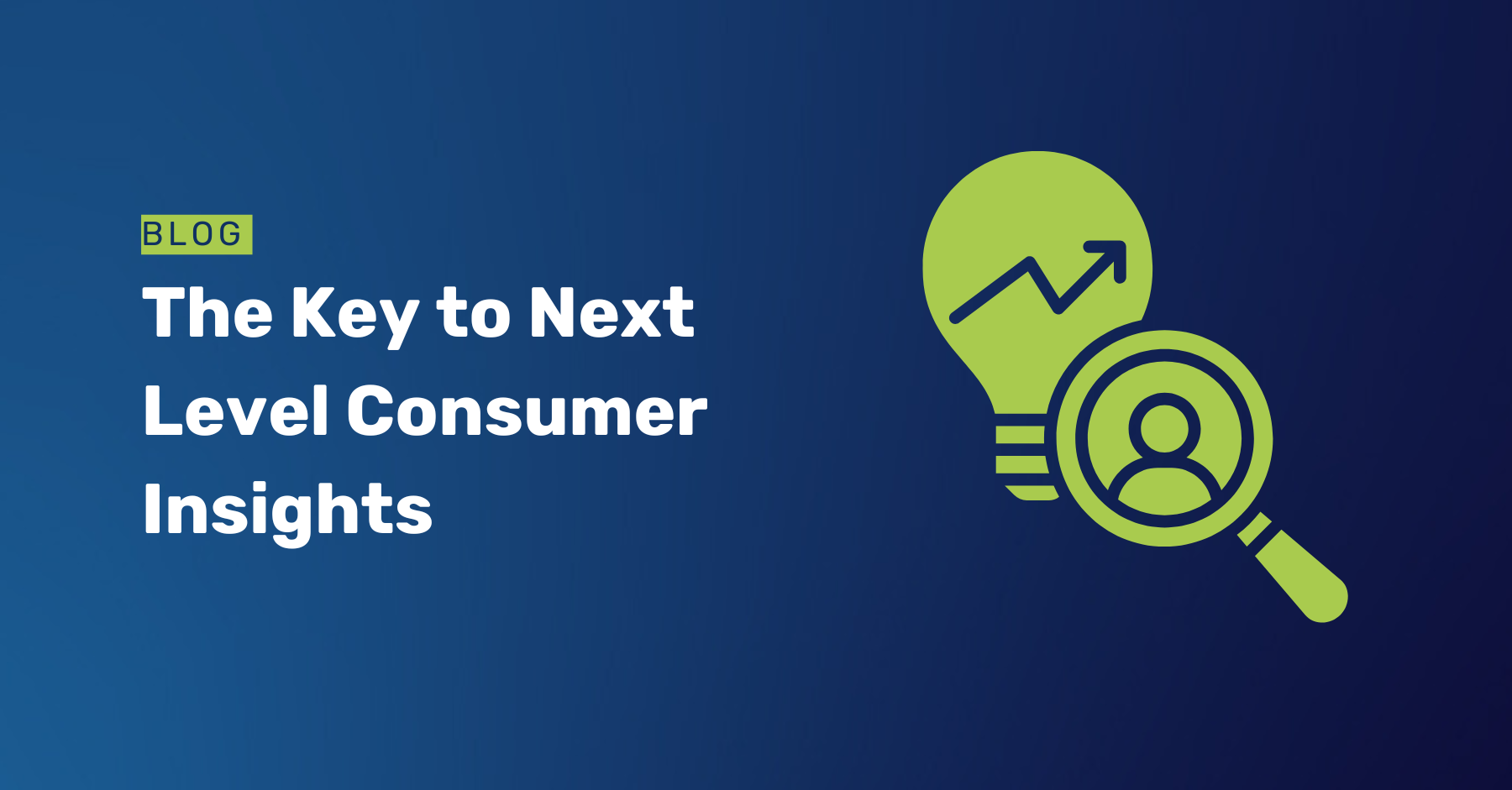 The key to next-level consumer insights