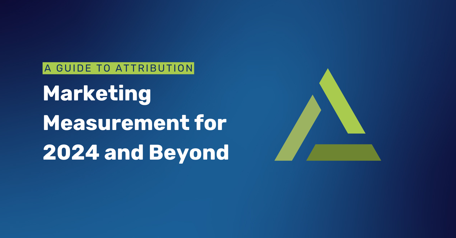 Marketing Measurement for 2024 and Beyond